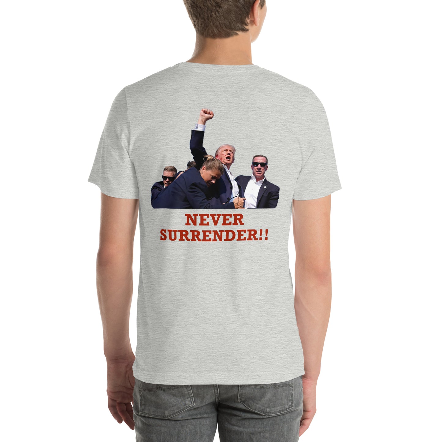 Never Surrender Trump Front and Back T-Shirt