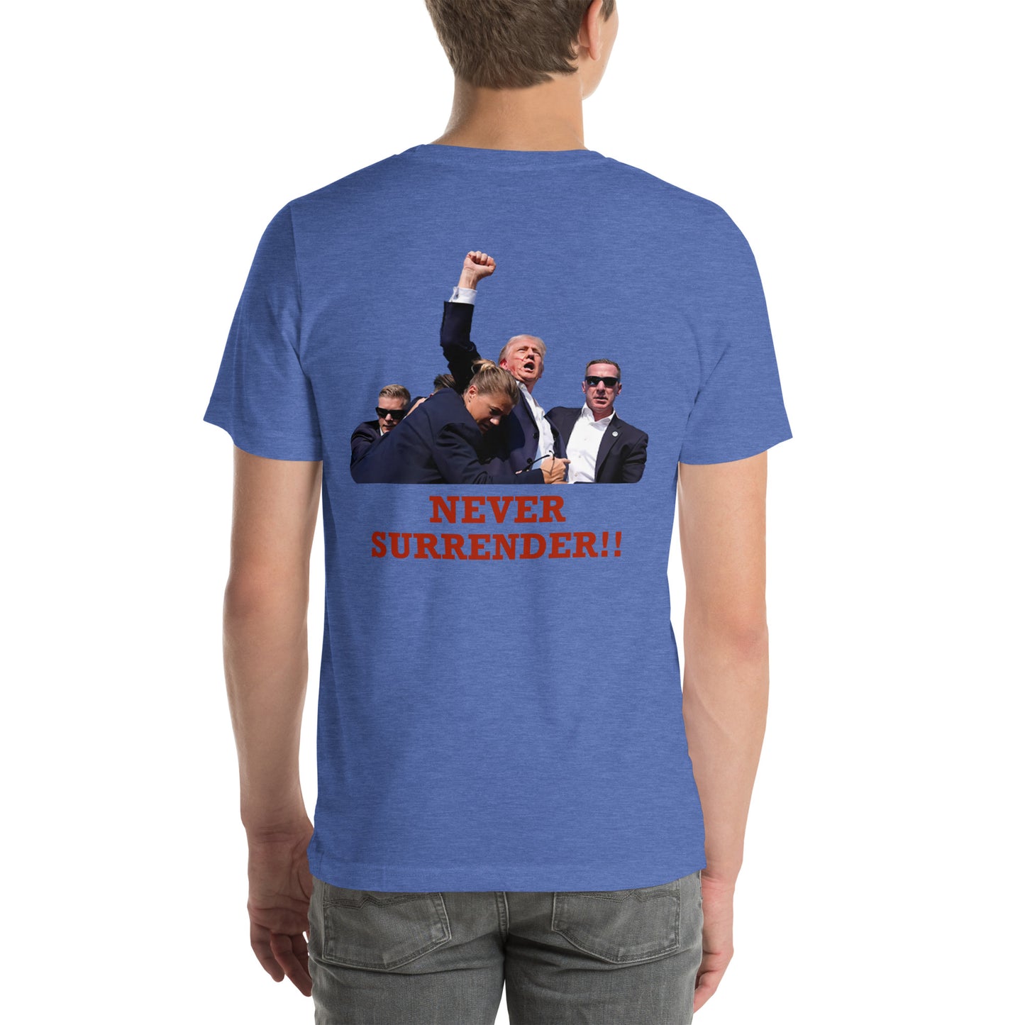 Never Surrender Trump Front and Back T-Shirt